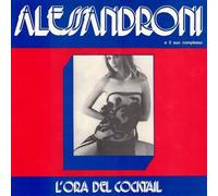 Alessandroni E Il Suo Complesso - L'Ora Del Cocktail [Vinyl] [Import]