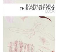 Alessi, Ralph And This Against That Look (With Ravi Coltrane) (CD) Album