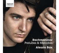 Alessio Bax - Rachmaninov : Préludes & Mélodies/Alessio BAX