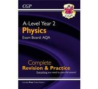 ALevel Physics AQA Year 2 Complete Revision Practice with Online Edition by CGP Books Inconnu (Auteur)