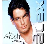 Alex - Am Arsch Vorbei [Import]