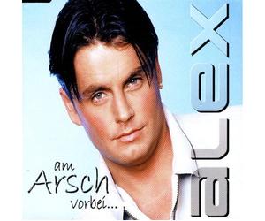Alex - Am Arsch Vorbei [Import]