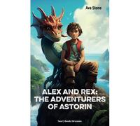 Alex And Rex: The Adventurers Of Féeria