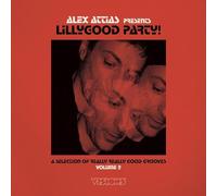 Alex attias - Alex attias presents lillygood party vol. 2