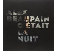 Alex Beaupain - C'Etait la Nuit