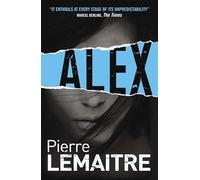 Alex: Book Two of the Brigade Criminelle Trilogy