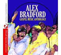 Alex Bradford - Gospel Music Anthology