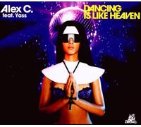 Alex C. - Dancing is Like Heaven [Import]