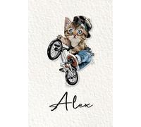 Alex: Cahier personnalisé avec prénom Alex | Cadeau d'anniversaire pour enfant, garçon, homme, copain ... | Chat à bicyclette | 110 pages lignée, Petit Format 6x9 pouces (15,24 x 22,86 cm)