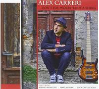 Alex Carreri - Don't You Worry Bout a TH [Import]