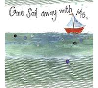 Alex Clark Carte Come Sail Away with Me