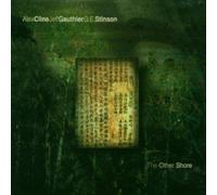 Alex Cline , Jeff Gauthier, G.E.Stinson - The Other Shore