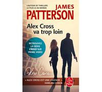 Alex Cross va trop loin - James Patterson - Lgf - Poche - Roman
