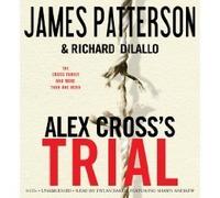 Alex Cross's TRIAL (An Unabridged Production)[8-CD Set] (Alex Cross Series #15)