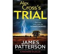 Alex Crosss Trial by James Patterson Paperback Book Patterson, James (Auteur)