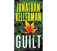 Alex Delaware: Guilt | Jonathan Kellerman Jonathan Kellerman (Auteur)