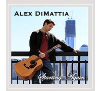 Alex DiMattia - Starting Again