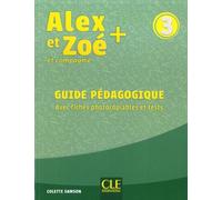 Alex Et Zoé + Et Compagnie 3 - Guide Pédagogique Avec Fiches Photocopiables