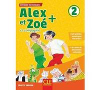 Alex et Zoé + 2 - Niveau A1.2 - Livre de l'élève + CD