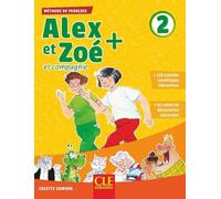 Alex et Zoé et compagnie + niveau 2 - Elève + cd Livre avec 1 CD audio - Colette Samson - Cle International - Livre CD - Méthode de langue CD