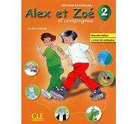Alex et Zoé - Niveau 2 - Livre de l'élève