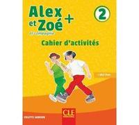 Alex et Zoé Plus niveau 2 - Exercices Colette Samson (Auteur)