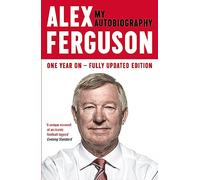 ALEX FERGUSON My Autobiography.