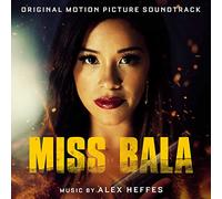 Alex Heffes - Miss Bala (Original Motion Pic