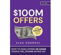 Alex Hormozi $100M Offers (Relié)
