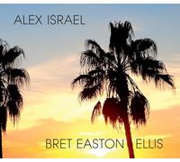 Alex Israel Bret Easton Ellis