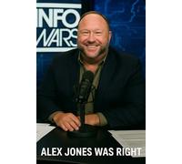 Alex Jones Was Right Notebook: Infowars Host Alex Jones Predicted More Things Accurately Then Just About Anyone On Earth. Book Is Great For Note Taking.