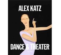 Alex Katz Dance Theater by Charles J. Reinhart Charles J. Reinhart (Auteur)
