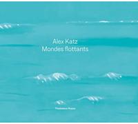 Alex Katz: Floating Worlds / Mondes Flottants