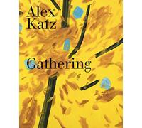 Alex Katz Gathering /anglais