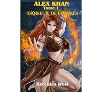 Alex Khan Tome 1: Danseur de Flammes