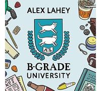 Alex Lahey - B-Grade University [Vinyl]
