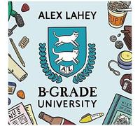 Alex Lahey - B-Grade University [Vinyl]