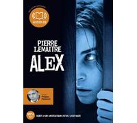 Alex Livre audio 1 CD MP3 - Suivi d'un entretien avec l'auteur - Pierre Lemaitre - Audiolib - Texte lu (CD) - Textes lus CD