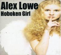 Alex Lowe - Hoboken Girl [Import]