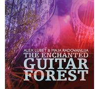 Alex Lubet, Maja Radovanlija & Isachaar Miron-The Enchanted GuitarForest
