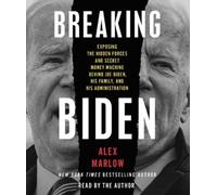 Alex Marlow Breaking Biden (CD)