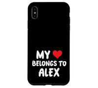 Alex - Mon cœur appartient à Alex - L'amour Coque pour iPhone XS Max