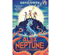 Alex Neptune, Dragon Champion