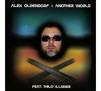 Alex Oldendorf feat. Thilo Illgner - Another World [Import]