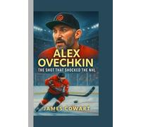 ALEX OVECHKIN: THE SHOT THAT SHOCKED THE NHL