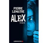 Pierre Lemaitre – Alex – Roman – broché