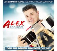 Alex Reichinger - Geh mit Deinen Träumen Online