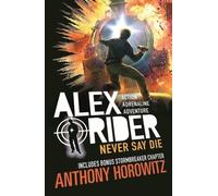Alex Rider 11 : Ne jamais mourir