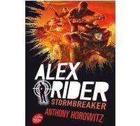 Alex Rider - Tome 1 - Stormbreaker (Coll.Réf.) - Version sans jaquette Anthony Horowitz (Auteur), Annick Le Goyat (Traduction), Phil Schramm (Conception couverture ou illustration)