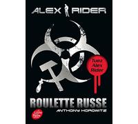 Alex Rider - Tome 10 - Roulette Russe